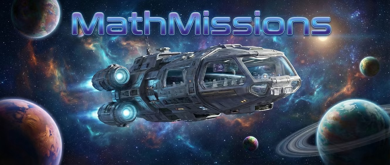 Math Missions title art: a spacecraft flying through a colorful nebula surrounded by planets, with the MathMissions wordmark.